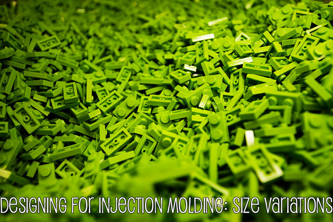 Designing for Injection Molding: Size Variations