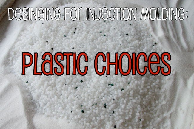 defining for injection molding plastic choices