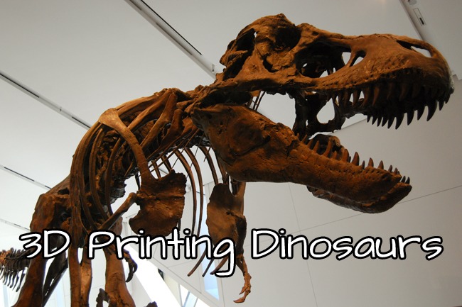 3d printing dinosaurs